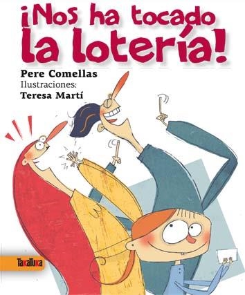 NOS HA TOCADO LA LOTERIA | 9788492696857 | COMELLAS, PERE