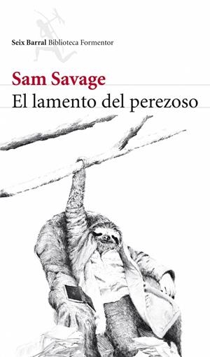 LAMENTO PEREZOSO, EL | 9788432228520 | SAVAGE, SAM