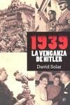 1939 LA VENGANZA DE HITLER | 9788497348638 | SOLAR, DAVID