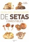 GUIA DEL BUSCADOR DE SETAS COMESTIBLES | 9788431541187 | LEONI, G