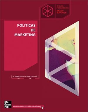 POLITICAS DE MARKETING CF GRADO SUPERIOR | 9788448199234 | DE LA ENCARNACIÓN GABÍN,MARIA AMPARO