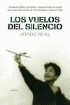 VUELOS DEL SILENCIO, LOS | 9788401337291 | REAL, JORGE
