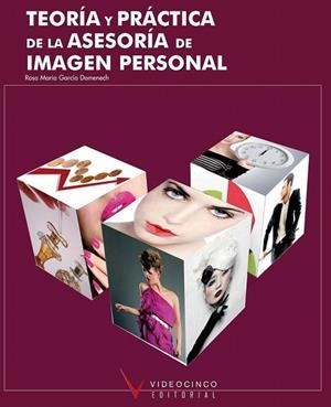 TEORIA Y PRACTICA DE LA ASESORIA DE IMAGEN PERSONAL | 9788496699663 | GARCIA, ROSA MARÍA