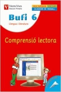 BUFI 6 LLENGUA I LITERATURA COMPRENSIO LECTORA QUADERN TREBA | 9788431607197 | AA.VV.