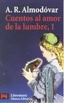 CUENTOS AL AMOR DE LA LUMBRE 1 | 9788420698854 | ALMODOVAR, A R