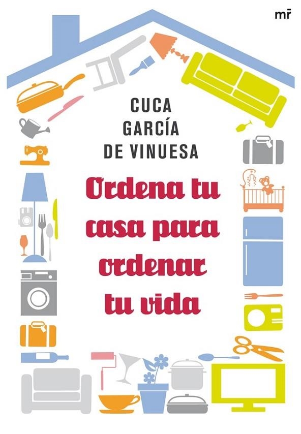 ORDENA TU CASA PARA ORDENAR TU VIDA | 9788427038981 | GARCIA DE VINUESA, CUCA