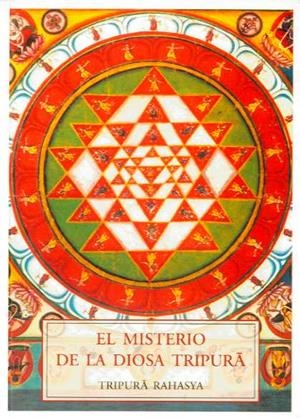 MISTERIO DE LA DIOSA TRIPURA, EL | 9788497166409 | TRIPURA RAHASYA