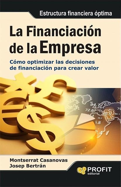 FINANCIACION DE LA EMPRESA, LA | 9788415735014 | CASANOVAS RAMON, MONTSERRAT/BERTRAN JORDANA, JOSEP