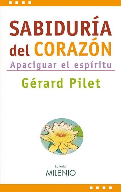 SABIDURIA DEL CORAZON | 9788497432962 | PILET, GERARD