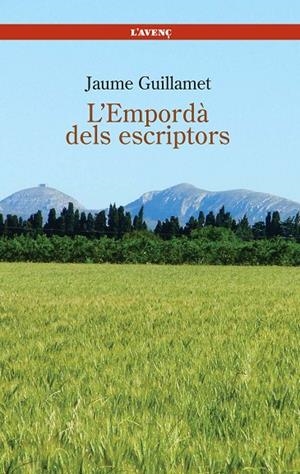 EMPORDA DELS ESCRIPTORS, L' | 9788488839343 | GUILLAMENT, JAUME