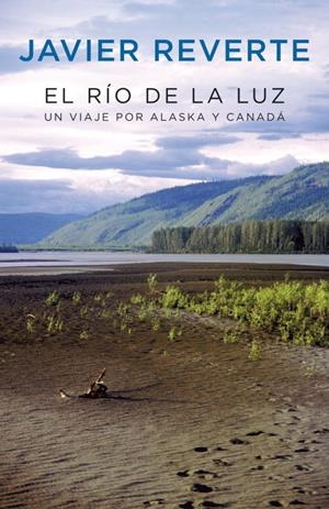 RIO DE LA LUZ, EL | 9788401389740 | REVERTE, JAVIER