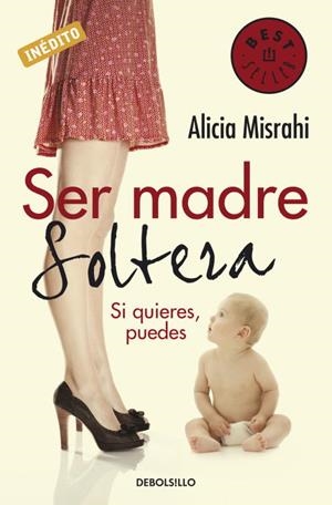 SER MADRE SOLTERA | 9788499080215 | MISRAHI, ALICIA