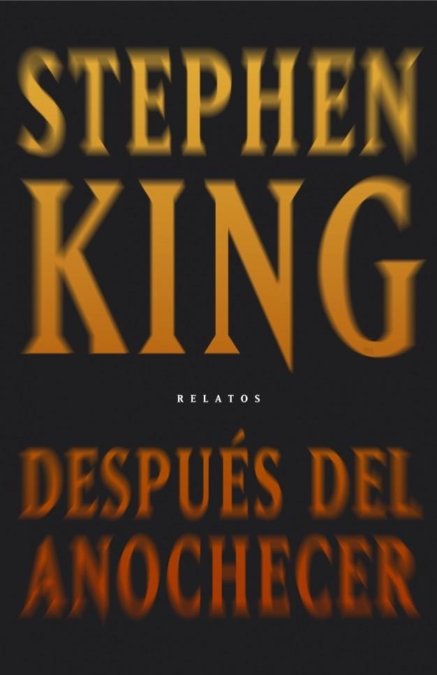 DESPUES DEL ANOCHECER | 9788401337321 | KING, STEPHEN