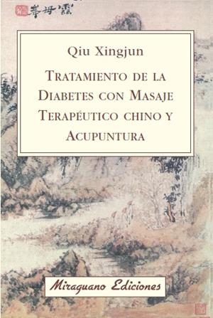 TRATAMIENTO DE LA DIABETES CON MASAJE TERAPEUTICO CHINO Y AC | 9788478133475 | XINGJUN, QIU