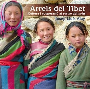 ARRELS DEL TIBET | 9788497798174 | ALAY, JOSEP LLUIS