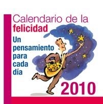 FELICIDAD CALENDARIO 2010 | 9788492716210 | TERAPIAS VERDES