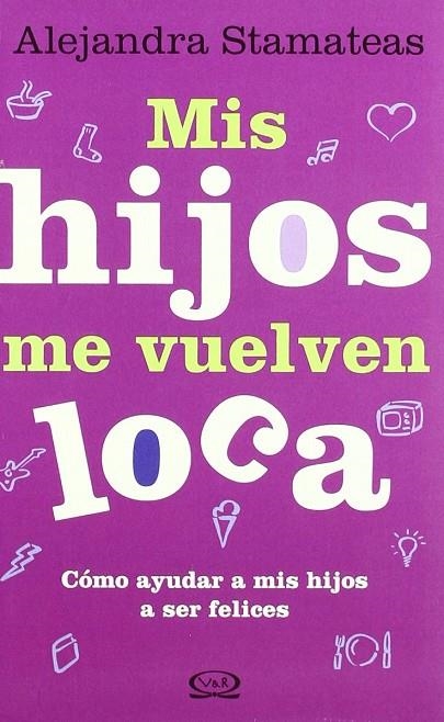 MIS HIJOS ME VUELVEN LOCA | 9789876121842 | STAMATEAS, ALEJANDRA