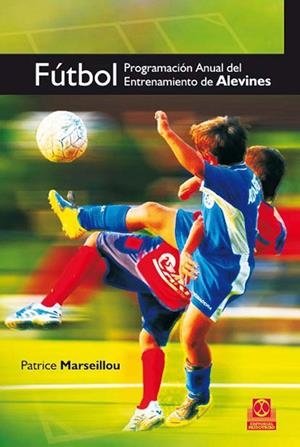 FUTBOL PROGRAMACION DE ALEVINES | 9788499100166 | MARSEILLOU