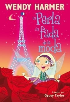 PERLA I LA FADA DE LA MODA, LA 14 | 9788448834814 | HARMER, WENDY / TAYLOR, GYPSY