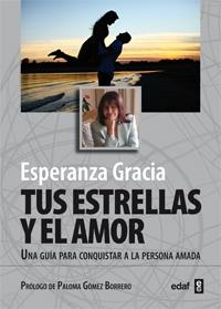 TUS ESTRELLAS Y EL AMOR | 9788441432635 | GRACIA, ESPERANZA