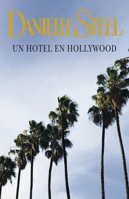 HOTEL EN HOLLYWOOD, UN | 9788401382901 | STEEL, DANIELLE