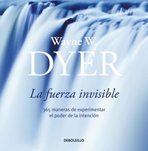 FUERZA INVISIBLE, LA | 9788484503798 | DYER, WAYNE W