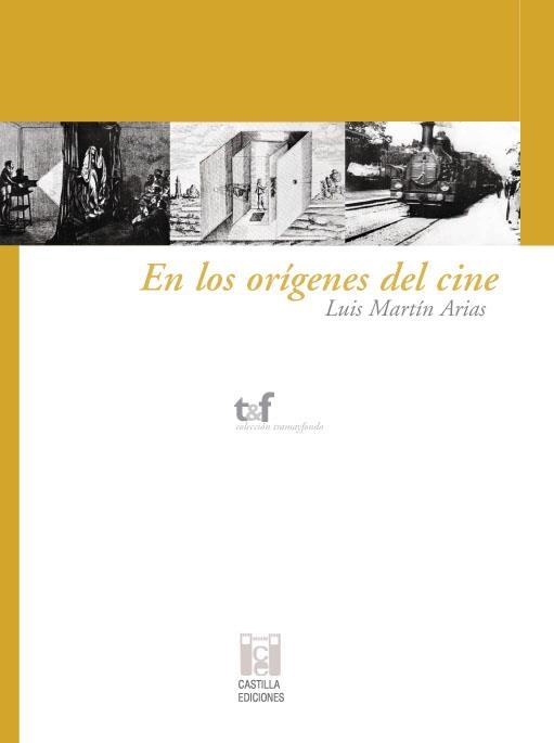 EN LOS ORIGENES DEL CINE | 9788496186514 | MARTIN ARIAS, LUIS