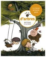 MEVA PRIMERA GUIA D'ARBRES, LA | 9788424632502 | BOADA, MARTI