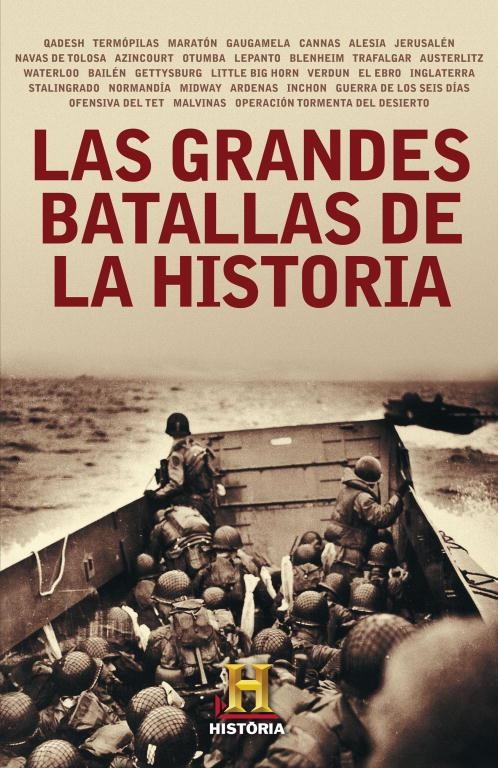 GRANDES BATALLAS DE LA HISTORIA, LAS | 9788401389764 | CANAL DE HISTORIA