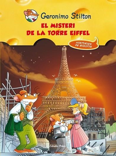 MISTERI DE LA TORRE EIFFEL, EL GERONIMO STILTON | 9788415697497 | GERONIMO STILTON