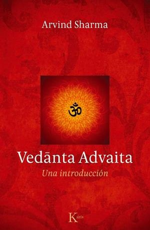 VEDANTA ADVAITA | 9788499882277 | SHARMA, ARVIND