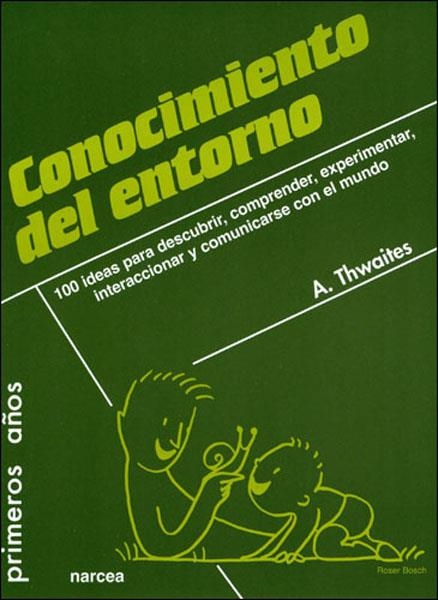 CONOCIMIENTO DEL ENTORNO | 9788427716025 | THWAITES, A.