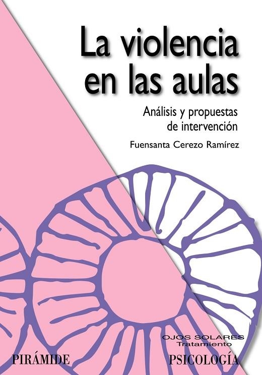 VIOLENCIAS EN LAS AULAS, LA | 9788436823356 | CEREZO RAMIREZ, FUENSANTA
