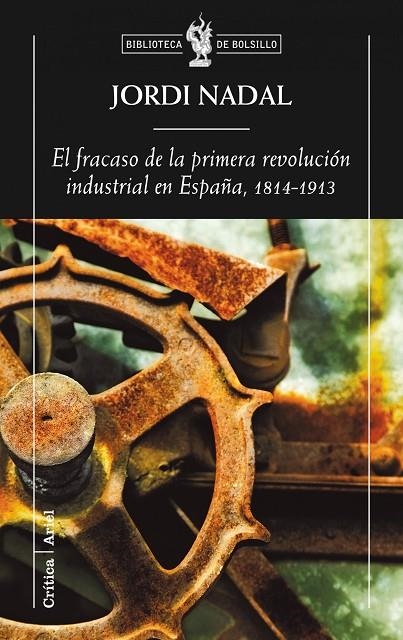 FRACASO DE LA PRIMERA REVOLUCION EN ESPAÑA 1814-1913 | 9788498920154 | NADAL, JORDI