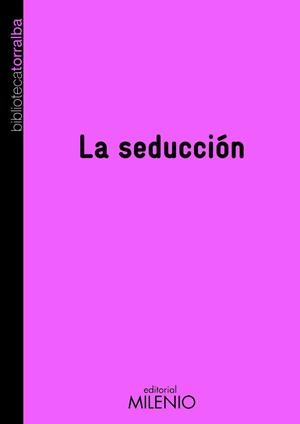 SEDUCCION, LA | 9788497433020 | TORRALBA, FRANCESC