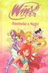 BIENVENIDAS A MAGIX WINX CLUB | 9788498852585 | PEZZIN, GIORGIO / MART, GIULIA / DELL'ANUNZIATA, LUCA