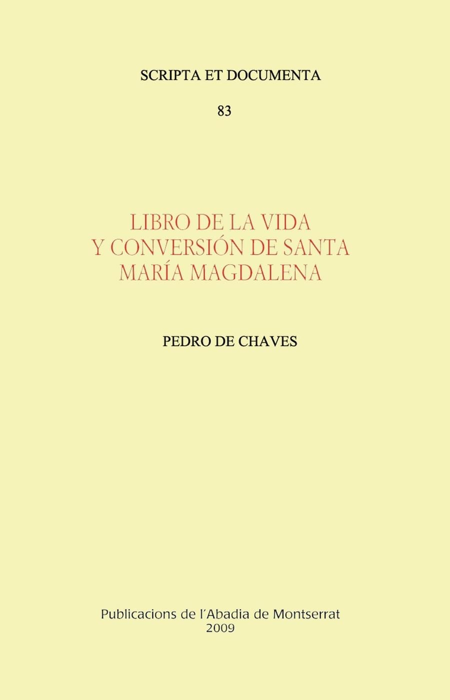 LIBRO DE LA VIDA Y CONVERSACION DE SANTA MARIA MAGDALENA | 9788498831689 | CHAVES, PEDRO DE