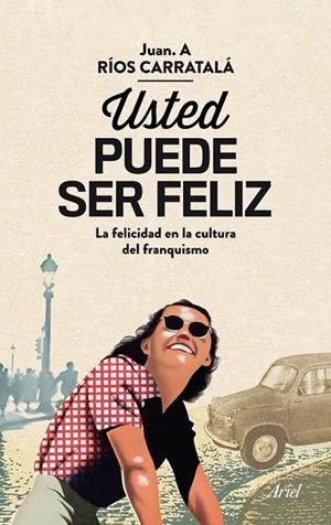 USTED PUEDE SER FELIZ | 9788434405813 | RIOS, JUAN A.