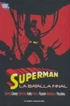 SUPERMAN LA BATALLA FINAL | 9788467481099 | CHARLES M.SCHULZ/JOHNS CASEY