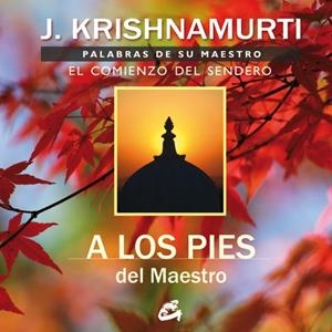 A LOS PIES DEL MAESTRO | 9788484452690 | KRISHNAMURTI