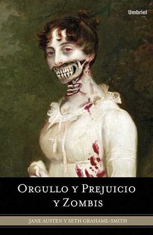 ORGULLO Y  PREJUCIO Y ZOMBIS | 9788489367715 | AUSTEN, JANE - GRAHAME-SMITH, SETH