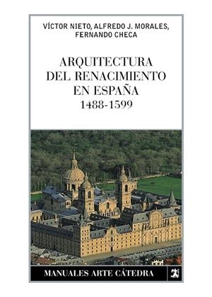 ARQUITECURA DEL RENACIMIENTO EN ESPAÑA 1488-1599 | 9788437626185 | NIETO, VICTOR