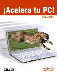 ACELERA TU PC | 9788441526310 | MILLER, MICHAEL