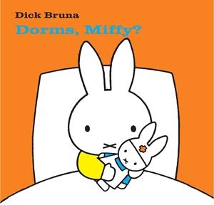 DORMS MIFFY | 9788434236424 | BRUNA, DICK