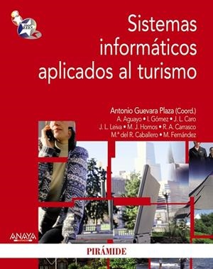 SISTEMAS INFORMATICOS APLICADOS AL TURISMO | 9788436823141 | GUEVARA PLAZA, ANTONIO