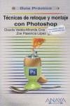 TECNICAS DE RETOQUE Y MONTAJE CON PHOTOSHOP | 9788441524095 | VALDES-MIRANDA CROS, CLAUDIA