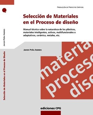 SELECCION DE MATERIALES EN EL PROCESO DE DISEÑO : MANUAL TEC | 9788493132989 | PEÑA, J