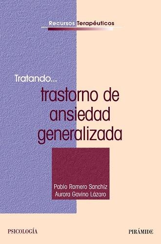 TRANSTORNO DE ANSIEDAD GENERALIZADA | 9788436822953 | ROMERO SANCHIZ, PABLO