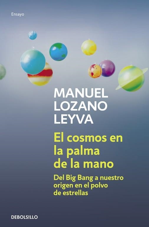COSMOS EN LA PALMA DE LA MANO, EL | 9788499081182 | LOZANO LEYVA, MANUEL