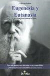 EUGENESIA Y EUTANASIA LA CONJURA CONTRA LA VIDA | 9788496899988 | BUHIGAS, GUILLERMO